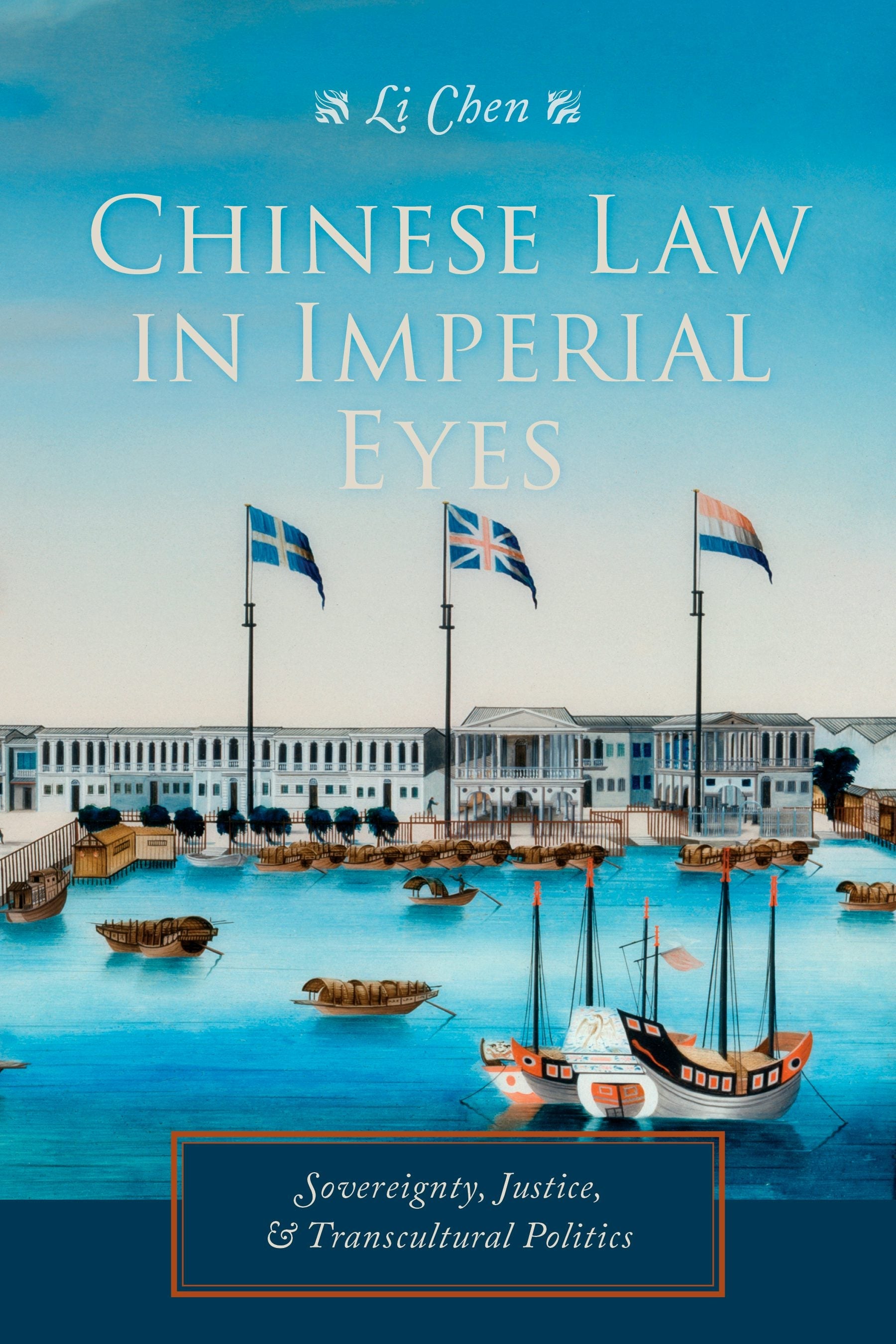 Book cover image for Chinese Law in Imperial Eyes ISBN: 9780231173742
